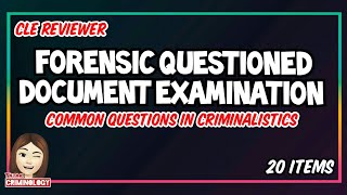 CLE REVIEWER 2021 CRIMINALISTICS common questions part 5  Forensic Questioned Document Examination [upl. by Telfore]