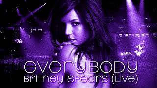 Britney spears  Everybody Live Concept [upl. by Meela631]