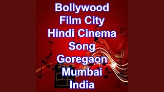 Bollywood Film City Hindi Cinema Song Dadasaheb Phalke Chitranagari Goregaon Mumbai [upl. by Ycrem]