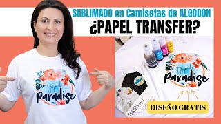 ¿Se Puede Usar Papel Transfer para Sublimación Como Sublimar Playeras de Algodón en Colores Claros [upl. by Segroeg100]