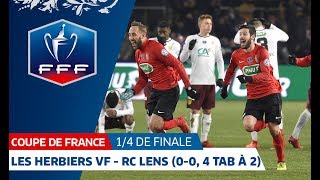 Coupe de France quarts de finale  Les Herbiers VFRC Lens 00 4 tab à 2 le résumé I FFF 2018 [upl. by Rattray170]