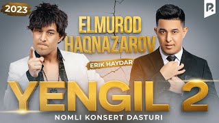 Elmurod Haqnazarov  Yengil 2 nomli konsert dasturi 2024 [upl. by Negriv]