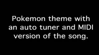 The Original Pokemon Theme Song Autotuned [upl. by Carolynne861]