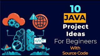 Java Projects for Beginners  10 Java Project Ideas  Java Projects for Beginners with Source Code [upl. by Larrabee]