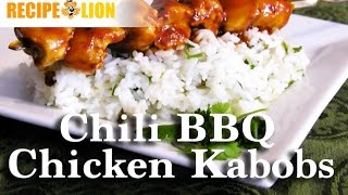 Chili BBQ Chicken Kabobs [upl. by Sarena672]