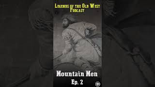 LEGENDS OF THE OLD WEST  Mountain Men Ep2 — “Jedediah Smith Making History” [upl. by Rachele951]