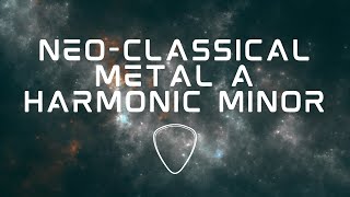 Neoclassical Metal Backing Track in A Harmonic minor  150 BPM [upl. by Nicolella]