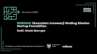 Ekosystem Innowacji według Silesian Startup Foundation zrób startup DOBRZE [upl. by Enej]