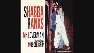 Shabba Ranks  Mr Loverman Also Includes Muscle Grip Single [upl. by Ahsinwad]