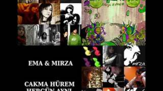 Ema amp Mirza  Cakma Hürrem bonus track 2007 [upl. by Noryv350]