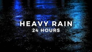 Rain Sounds for Sleeping 24 Hours  Heavy Rain All Night for Insomnia Relief [upl. by Sacha381]