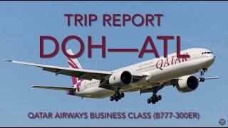 Trip Report Doha to Atlanta via Qatar Airways Business Class Qsuite [upl. by Tjon389]