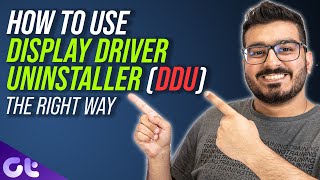 How to Use Display Driver Uninstaller DDU to Uninstall GPU Drivers Easily  Guiding Tech [upl. by Maris321]