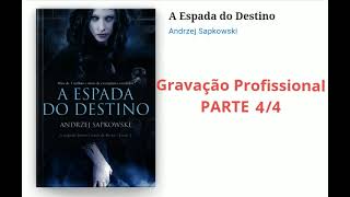 The Witcher A Espada Do Destino Audio Book Parte 34 Voz Humana [upl. by Oetomit]