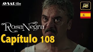 Rosa Negra  Capítulo 108 HD En Español [upl. by Court]