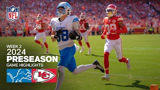 Detroit Lions vs Kansas City Chiefs  2024 Preseason Week 2 Game Highlights [upl. by Tobiah321]