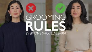 Grooming Rules EVERYONE Should Learn [upl. by Sheelah]