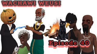 WACHAWI WEUSI Episode 40 [upl. by Atiuqehc381]