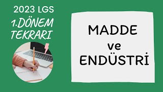 MADDE VE ENDÜSTRİ  2023 LGS  1DÖNEM KONULARI [upl. by Jarrow]