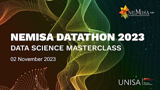 NEMISA Datathon 2023 Data Science Masterclass [upl. by Nirehtak]