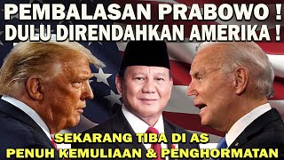 PEMBALASAN PRABOWO❗️DULU DIRENDAHKAN AMERIKA  SEKARANG TIBA DI AS PENUH KEMULIAAN amp PENGHORMATAN 😱 [upl. by Ennairoc]