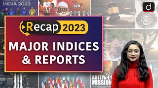 Recap 2023  Important Indices and Reports  Drishti IAS English [upl. by Werdma]