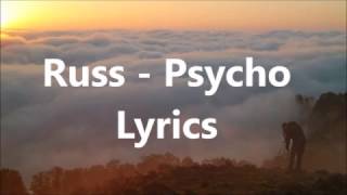 Russ  Psycho Lyrics Pt 2 [upl. by Ard266]