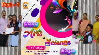 Arts amp Science Expo2024  Part  1  Casa Di Mir Matric Hr Sec School Rajapalayam [upl. by Alcot771]