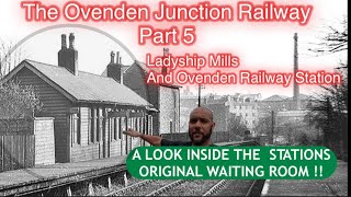 The Ovenden Junction Railway part 5  Ladyship Mills and Ovenden Railway Station [upl. by Sregor]