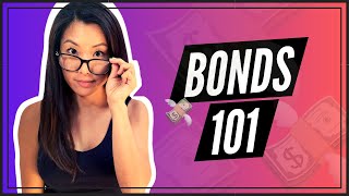 Bonds 101 DETAILED EXPLANATION FOR BEGINNERS [upl. by Charlie]