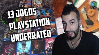 13 JOGOS PLAYSTATION quotUNDERRATEDquot [upl. by Joleen]