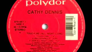 Cathy Dennis  Touch Me All Night Long Deep Massage Mix [upl. by Repip]