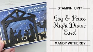 Joy amp Peace Night Divine Card  Stampin Up® [upl. by Margetts]