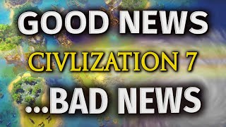 BIG Civilization 7 Updates  GOOD NEWS amp BAD NEWS [upl. by Hekking553]