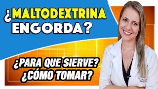 ¿Maltodextrina Engorda ¿Qué es ¿Para Que Sirve ¿Hace Daño ¿Cómo Tomar [upl. by Neelyam]