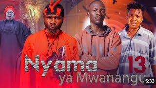 Nyama Ya mwanang ep13 mgangawaTaifa clamvevo6472 SteveMweusi kicheche1570 [upl. by Natlus4]