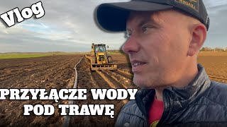 VLOG 6 PRZYŁĄCZE WODY POD UPRAWĘ TRAWY [upl. by Gawlas]