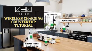 How to make a wireless charging countertop  Kew Labs UTS1 [upl. by Assenna]