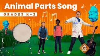 The Animal Parts SONG  Science for Kids  Grades K2 [upl. by Ttennaj888]