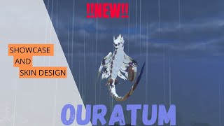 Ouratum showcase and skin design [upl. by Bayless]