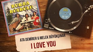 Ata Demirer amp Melek Büyükçınar  I Love You Official Audio Video [upl. by Anihta273]