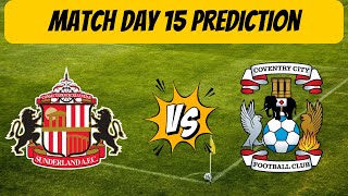 Sunderland AFC vs Coventry City  Match Day 15 Prediction [upl. by Stanley]