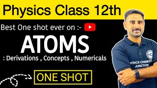 ATOM in Oneshot  Class 12 Chapter 12 Physics  By Rahul Sir  PCJ [upl. by Tracee505]