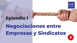 Episodio 1 Negociaciones entre Empresas y Sindicatos [upl. by Nevla]