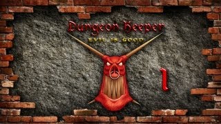 Прохождение Dungeon Keeper Часть 1  Непыльная работа [upl. by Nagaer727]