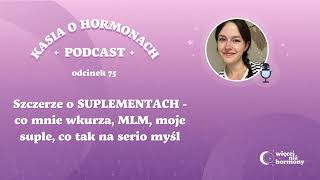 75 Szczerze o SUPLEMENTACH  co mnie wkurza MLM moje suple co tak na serio myślę [upl. by Tayyebeb]