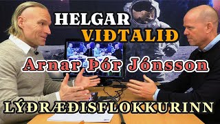 Helgarviðtalið 26  Arnar Þór Jónsson  27 október 2024 [upl. by Aiel440]