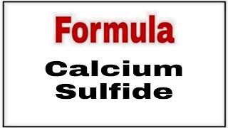 How to write chemical formula of Calcium SulfideMolecular formula Calcium Sulfide [upl. by Ecart]