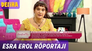 Deliha  Esra Erol Röportajı [upl. by Kelsey]