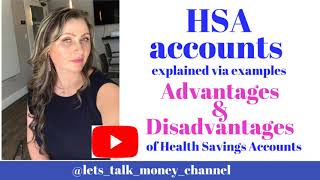 HSA Accounts explained via examples Advantages and Disadvantages of health savings accounts [upl. by Soloman]